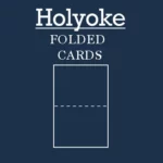 Holyoke Folded Cards